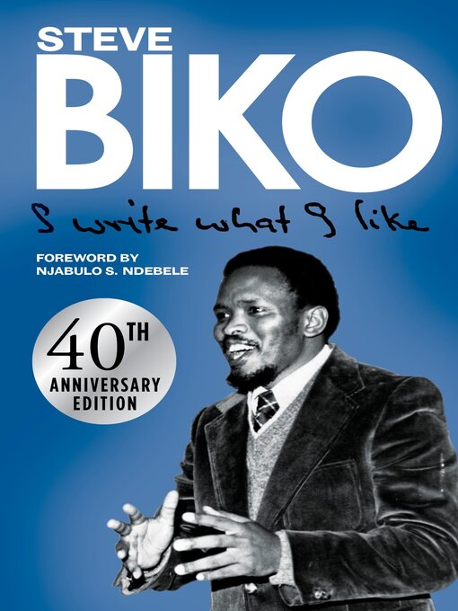Title details for I Write What I Like by Steve Biko - Available